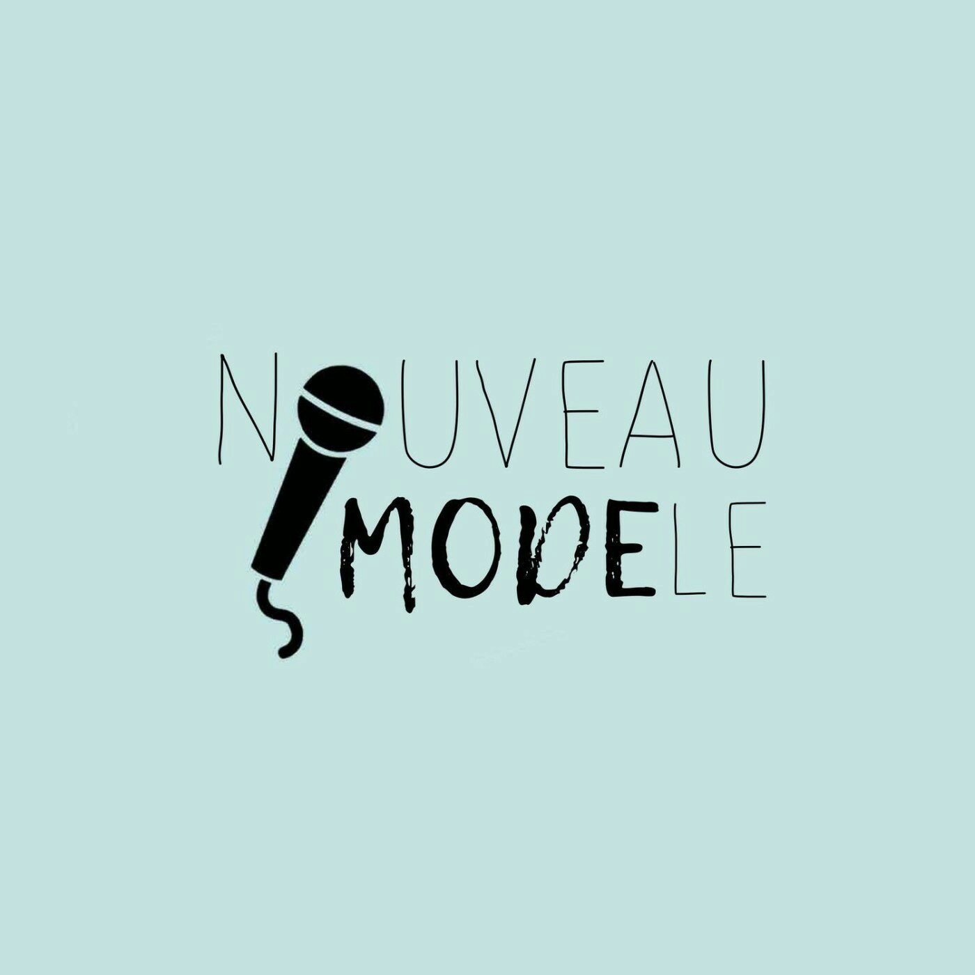 Nouveau Modèle podcast